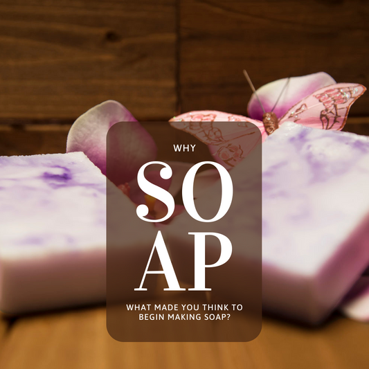 Why Soap?